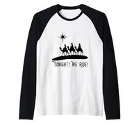 Cowboy Christmas Tonight Montamos a Jesús por el Nacimiento de los Tres Reyes Magos Camiseta Manga Raglan