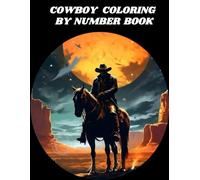 COWBOY COLORING BY NUMBER BOOK