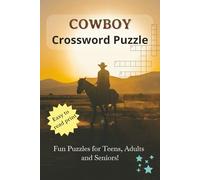 Cowboy Crossword Puzzle Book: Crossword Puzzles with Easy to Read Print about Cowboys, Cowboy Wear, Cowboy Origins and More | 6x9 inches, 120 pages | ... for Holidays, Seniors and Free times