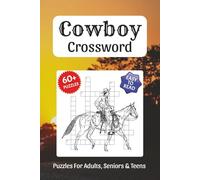 Cowboy Crossword Puzzles: Crossword Puzzles about Cowboy, Horses, Ranch Life, Western Gear and More, 6x9 ,120 pages, Easy to Read Print, Solutions ... Gift for Vacations, Holidays, and Free Times