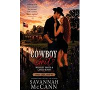 Cowboy Grit, Whiskey Shots, & Latigo Knots: 1 (Cowboy Creek)