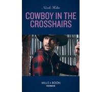 Cowboy In The Crosshairs (ebook)