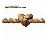 Cowboy Junkies - At the Ends of Paths Taken (Black Vinyl) [Vinilo]