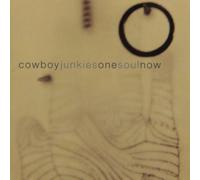 Cowboy Junkies - One Soul Now [+Bonus Ep]