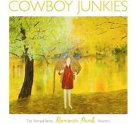 Cowboy Junkies - Renmin Park: The Nomad Series - Vol.1