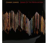 Cowboy Junkies - Songs Of The Recollection (LP) [Vinilo]