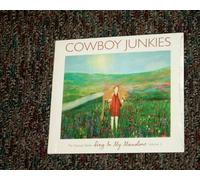 Cowboy Junkies - Vol. 3-Sing in My Meadow: The Nomad Sessions