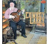 Cowboy Larry - Cowboy Larry - In Search of a Song