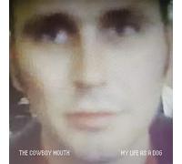 Cowboy Mouth - My Life As A Dog [Vinilo]