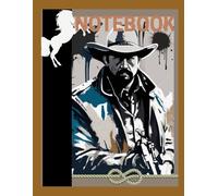 Cowboy Notebook - Rustic Western Journal for Rodeo Fans, Country Girls, and Ranch Life Writers: 150 Lined Pages | Large 8.5" x 11" Writing Notebook ... Cowgirls, and Country Western Enthusiasts