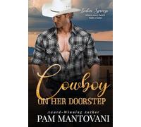 Cowboy On Her Doorstep: Book 1 of the Cowboys of Burton Springs