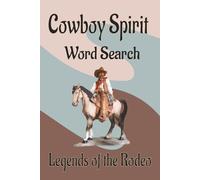 Cowboy Spirit wordsearch: Boots,Spurs and Brainpower,Saddle Up for a Puzzle Adventure | 6×9 inches,150 pages |