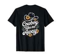 Cowboy Take Me Away Funny Cowgirl Country Western Cowboy Hat Camiseta