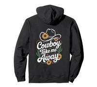 Cowboy Take Me Away Funny Cowgirl Country Western Cowboy Hat Sudadera con Capucha