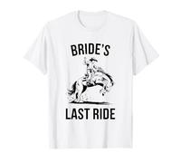 Cowboy The Brides Last Ride Funny Despedida de soltera Camiseta
