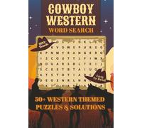 Cowboy Western Word Search: Word Searches with Easy To Read Print About Cowboys, Rodeos, Wild West Adventure and More | 6x9 Inches, 110 pages | 50+ ... Lovers, Birthdays, Holidays, and Free Time