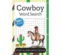 Cowboy Word Search: 50+ Puzzles about The Wildwest and Cowboys | 6 x 9 Inches, 110 Pages | Western Themed Word Puzzles for Young and Old for Cowboys, Outlaws, Rodeos & More!