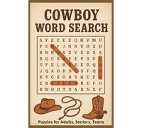 Cowboy Word Search: 55+ Easy-to-Read Puzzles About Adventure, Cattle, and the Wild West: 6x9 Inches, 110 Pages | A Fun Gift for Birthdays, Vacations, Western Lovers, and Relaxing Free Time