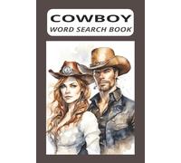 COWBOY WORD SEARCH BOOK: "SADDLE UP FOR A WILD WEST WORD HUNT"