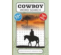 Cowboy Word Search Book: Word Searches with Easy to Read Print about Cowboys, Westerns, Ranchers and More, 6x9 inches, 110 pages, 50+ Puzzles, Gifts for Vacations, Holidays and Free Times.