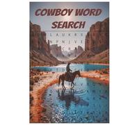 Cowboy word search: Cowboy Themed Word Searches with 495 Hidden Words