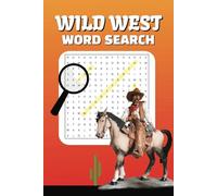 Cowboy Word Search Puzzle Book: Easy to Read Activities about the Wild West, Horses, and More | 6x9 inches, 110 pages | 50+ Puzzles ... Gift for Vacations, Holidays and Spare Time