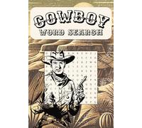 Cowboy Word Search Puzzle Book: Easy-to-Read Word Search Book Featuring Cowboys, Horse Breeds, TV Series, and More | 6x9 Inches, 110 Pages | Perfect Gift for Vacations, Holidays, and Relaxation
