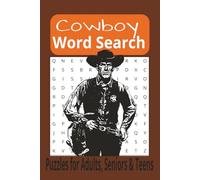 Cowboy Word Search Puzzle Book: Word Searches with Easy to Read Print about Cowboy, Western, cowboys and More [ 6x9 inches, 110 pages] 50+ Puzzles ... Gift for Vacations, Holidays and Free Time
