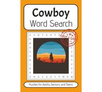 Cowboy Word Search Puzzle Book: Word Searches with Easy to Read Print about Cowboy, Western, Wild West and More ---- 6x9 inches, 110 pages ---- 50+ ... for Holidays, Vacations and Free Times