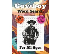 Cowboy Word Search Puzzle Book: Word Searches with Easy to Read Print about Cowboys, Adventure, The Wild West and More | 6x9 inches, 110 pages | 50+ ... Gift for Vacations, Holidays and Free Times