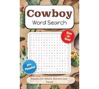 Cowboy Word Search Puzzle Book: Word Searches with Easy to Read Print about Cowboys, Ranches, Roping and More | 6x9 inches, 110 pages | 50+ puzzles . . . for Holidays, Vacations and Free Time