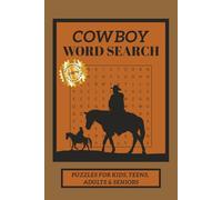 Cowboy Word Search Puzzle Book: Word Searches with Easy to Read Print about Cowboys, Western Life, Ranching and More | 6x9 inches, 110 pages | 50+ ... Gift for Vacations, Holidays and Free Times
