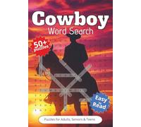 Cowboy Word Search Puzzle Book: Word Searches with Easy to Read Print about Cowboys, Western, Wild West and More | 6x9 inches, 110 pages | 50+ Puzzles ... Gift for Vacations, Holidays and Spare Times