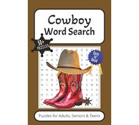 Cowboy Word Search Puzzle Book: Word Searches with Easy to Read Print about Cowboys, Wild West, Western and More | 6x9 inches, 110 pages | 50+ Puzzles ... for Vacations, Holidays and Leisure Times