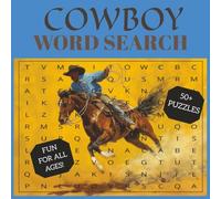 COWBOY WORD SEARCH: Wild West Puzzle Book for All Ages with Rustic Cowboy Words and Classic Western Fun