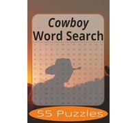Cowboy Word Search: Word Search Puzzles Easy to Read Print about Cowboy's and more | 6x9 inches, 110 pages | 55 Puzzles | Gift for Vacations, Holiday, and Spare Time.