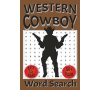 COWBOY WORD SEARCH: Word Searches Easy-to-Read Puzzle Book About Western Life, Rodeo Queens, Horses, and Country Spirit and More | 6x9 inches | 110 pages | 50+ Puzzles