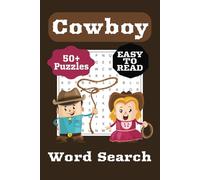Cowboy Word Search: Word Searches with Easy to Read Print about Cowboys, Wild West, Horses and more | 6x9 inches, 110 pages | 50+ Puzzles…Gift for Vacations, Holidays and Leisure Time