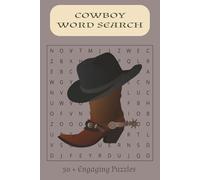 Cowboy Word Search: Word Searches with Easy to Read Print about Cowgirl, Cowgirl Hats, Horses and More [6x9 inches, 110 pages [ 50+ Puzzles... Gift for Vacations, Holidays, & Leisure Time