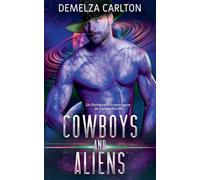 Cowboys and Aliens: Un Romance Extraterrestre de Ciencia Ficción: 1 (Colonia: Feriados)