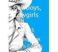 Cowboys, Cowgirls and Indians: Coloring Book