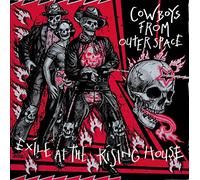 Cowboys from Outer Space - Exile at the Rising House (Vinyl) [Vinilo]