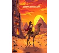 Cowboys in Ancient Egypt: A Time-Travel Drawing Adventure Through the Desert