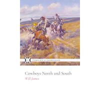 Cowboys North and South: With 57 Original Illustrations