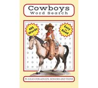 Cowboys Word Search Puzzle Book: 50+ Easy-to-Read Word Searches Featuring Cowboys, Rodeos, Western Terminology, and More | 6 x 9 Inch | 110 Pages