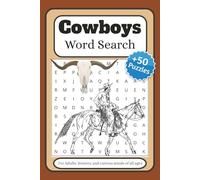 Cowboys Word Search Puzzle Book: Word Searches with Easy to Read Print about Cowboys, Wild West, Ranchers and More | 6x9 inches, 110 pages | 50+ Puzzles … Gift for Vacations, Holidays and Free Times