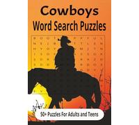 Cowboys Word Search Puzzles: Word searches with easy-to-read print about Cowboys, Old West, Gold Rush and more l 6 x 9 inches l 50+ puzzles l Gift for vacations holidays and free times