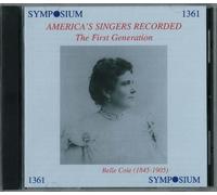 Cowen/Beethoven/Bizet/Wagner - American's Singers Recorded: First Generation / Various