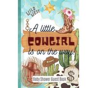 Cowgirl Baby Shower Guest Book (Western, Wild West Themed Party for Girl): Brown/Turquoise Decorations, Rodeo Baby Shower Supplies, to Sign In, Write Wishes, Birth Predictions & Keepsake Memories