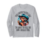 Cowgirl Bebiendo Café Divertido Sassy Joke Cómo realmente me siento Manga Larga